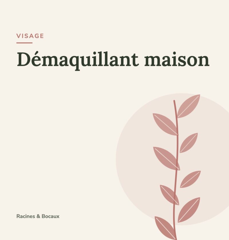 Démaquillant maison